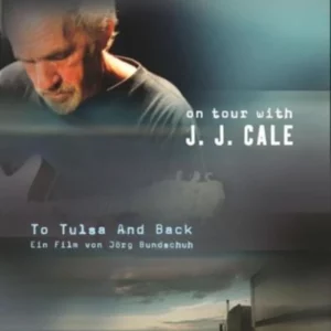 To Tulsa Back On Tour With JJ Cale