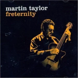 Martin Taylor : Freternity