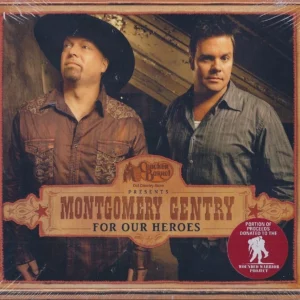 Montgomery Gentry For Our Heroes