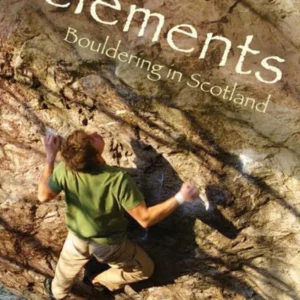 Elements: Bouldering In Scotland