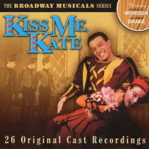 Broadway Musicals Series: Kiss Me Kate
