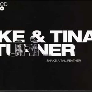 Ike & Tina Turner - Shake a Tail Feather