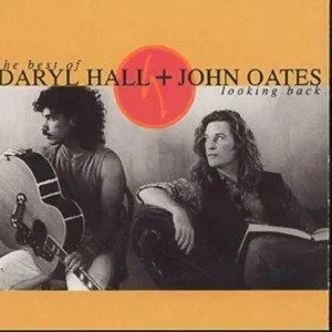 The Best Of Daryl Hall & John Oates: Looking Back