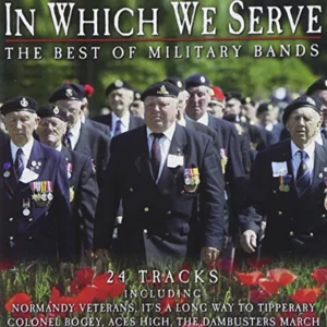 In Which We Serve: the Best of Military Bands