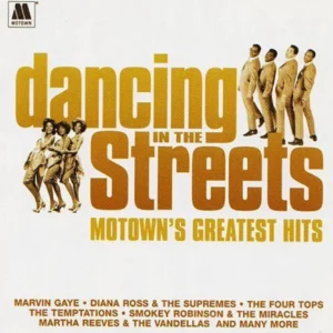 Dancing In The Streets - Motown's Greatest Hits