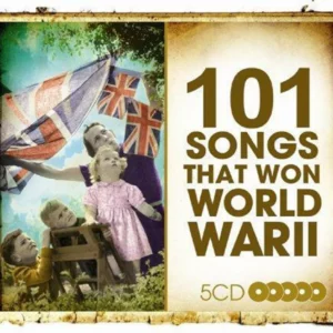 101 Songs That Won World War II