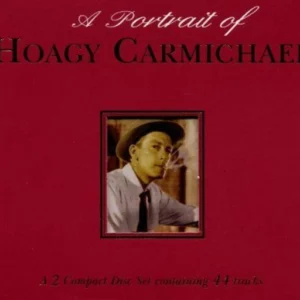 A Portrait Of Hoagy Carmichael