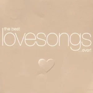 The Best Lovesongs ...Ever