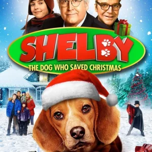 Shelby: The Dog Who Saved Christmas