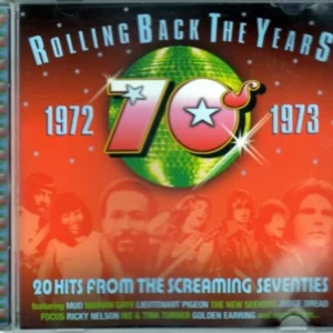 Rolling Back The Years - 70s: 1972 - 1973