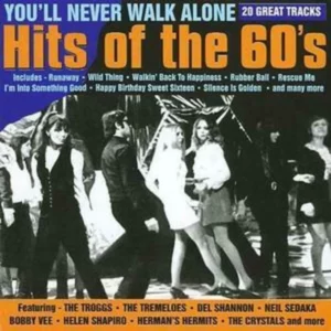 You'll Never Walk Alone: the Hits of the 1960's