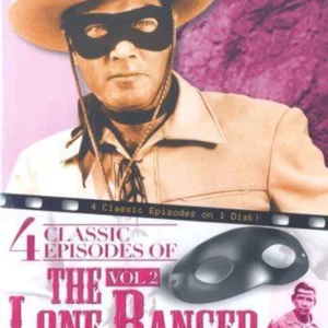The Lone Ranger - 4 Classic Episodes - Vol. 2 - Pete And Pedro / The Renegades / High Heels / Six Guns Legacy
