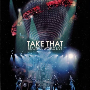 Take That - Beautiful World Live