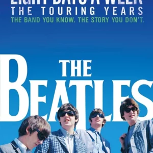 The Beatles: Eight Days a Week - The Touring Years