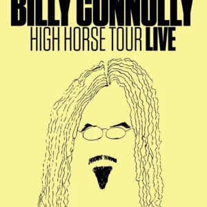Billy Connolly: High Horse Tour