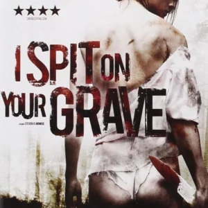 I Spit On Your Grave