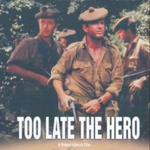 Too Late the Hero