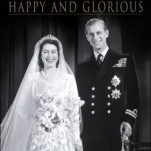 The Royal Collection - Happy And Glorious