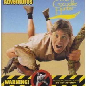 Steve Irwin's Most Dangerous Adventures