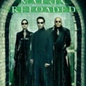 The Matrix Reloaded