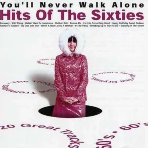 You'll Never Walk Alone: Hits of the Sixties