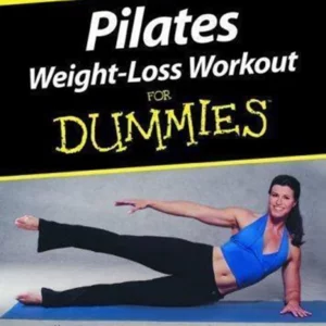 Pilates Weight Loss Workout For Dummies