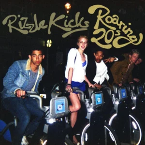 Rizzle Kicks : Roaring 20s