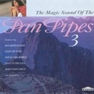Magic Sounds of the Panpipes 3