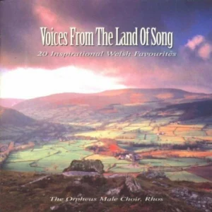 Voices From The Land Of Song: 20 Inspirational Welsh Favourites