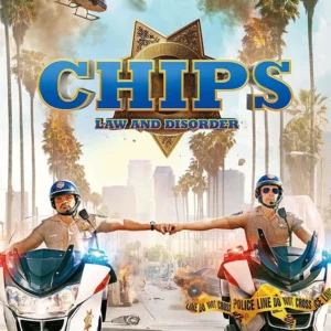 Chips: Law And Disorder