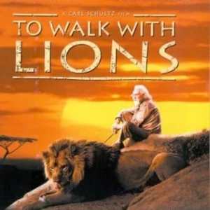 To Walk With Lions