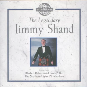 The Legendary Jimmy Shand