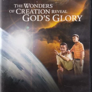 The Wonders of Creation Reveal - God's Glory