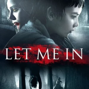 Let Me In