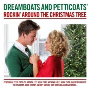 Dreamboats and Petticoats - Rockin' Around The Christmas Tree
