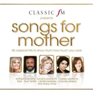 Classic FM Presents: Songs For Mother