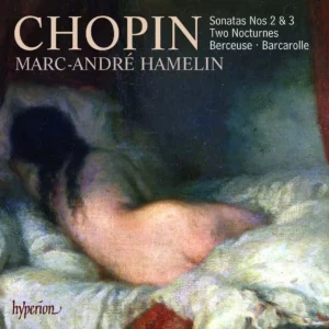Chopin - Piano Sonatas Nos 2 & 3