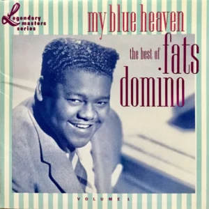 My Blue Heaven: The Best Of Fats Domino - Volume 1