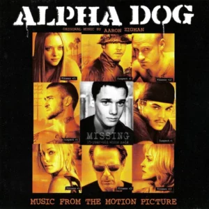 Alpha Dog (Music From The Motion Picture)