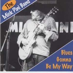 Blues Gonna Be My Way