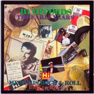 Hi Records - The Early Years Memphis Rock & Roll 1957 to 1964