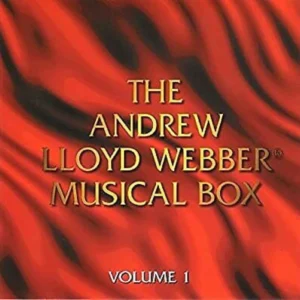 The Andrew Lloyd Webber Musical Box Volume 1