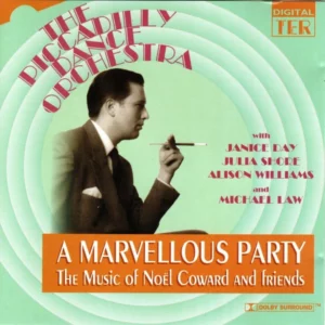 A Marvellous Party The Music Of Noel Coward And Friends