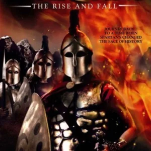 Spartans - The Rise & Fall