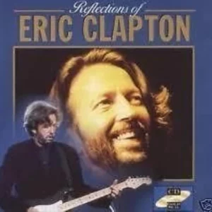 Reflections of Eric Clapton