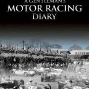 Gentleman's Motor Racing Diary