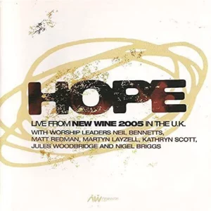 Hope Live from New Wine 2005