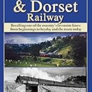 The Somerset & Dorset Railway