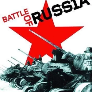 Why We Fight - Battle Of Russia