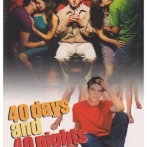 40 Days and 40 Nights/the 40 Year Old Virgin